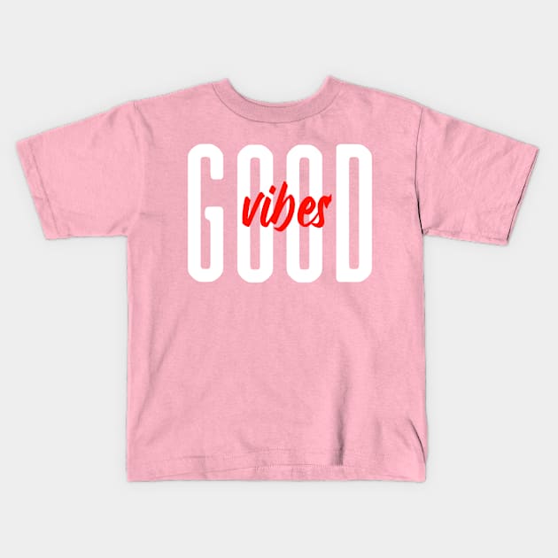 good vibes Kids T-Shirt by zeevana